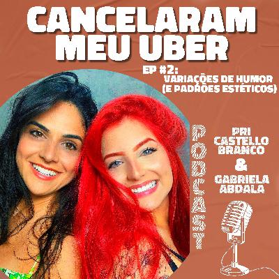 E02 - VARIAÇÕES DE HUMOR (e padrões estéticos)