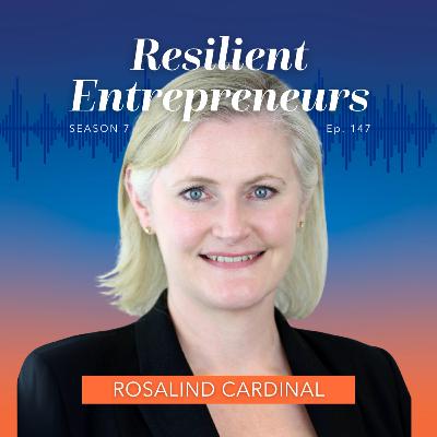147: Ros Cardinal: How Women Build Better Businesses