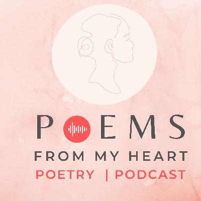 Poems From My Heart Podcast Trailer