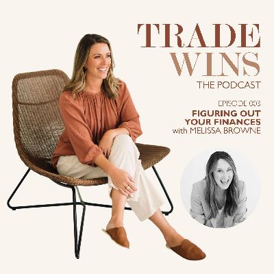 Figuring Out Your Finances with Melissa Browne