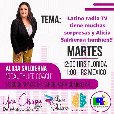 Sorpresas Latino Radio TV y de Alicia Saldierna