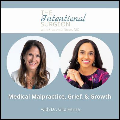 S02EP21: Medical Malpractice, Grief, & Growth with Dr. Gita Pensa S02EP21: Medical Malpractice, Grief, & Growth with Dr. Gita Pensa
