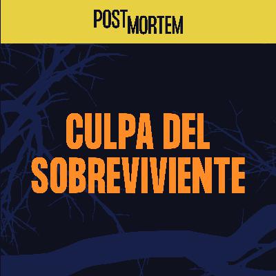 23 - Culpa del sobreviviente