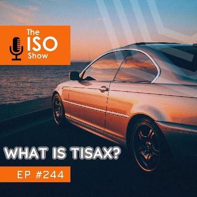 #244 What is TISAX?