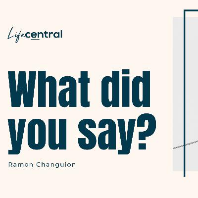 What did you Say? - Ramon Changuion - 29 January 2023