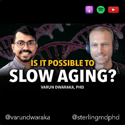 Can we Slow the Speed of Aging? Biological Age & Epigenetics - Varun Dwaraka, PhD