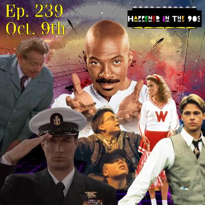 Ep. 239: What Happened On October 9th In The 90s??? Ep. 239: What Happened On October 9th In The 90s???