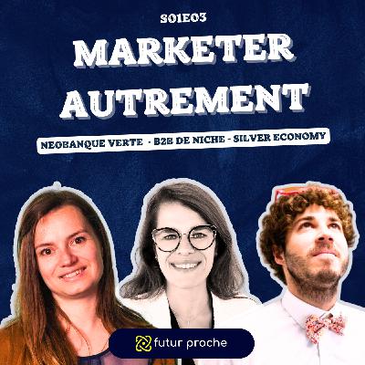 En 2025, marketer autrement : néobanque verte, B2B de niche & silver economy