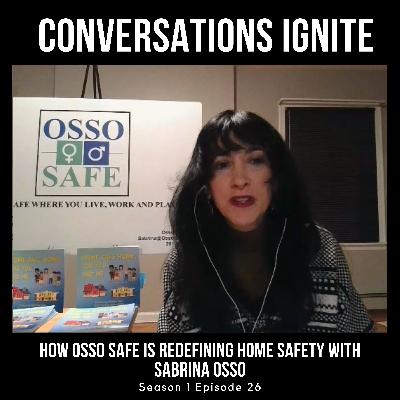 Breaking the Cycle: How Osso Safe is Redefining Home Safety with Sabrina Osso Breaking the Cycle: How Osso Safe is Redefining Home Safety with Sabrina Osso