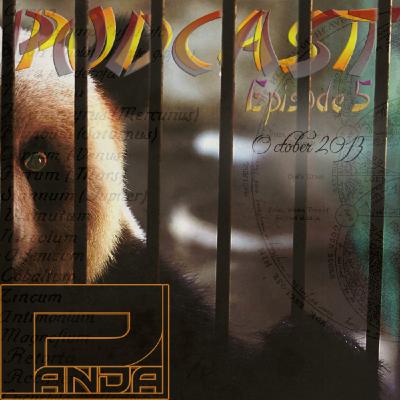 Panda Podcast- Episode 5