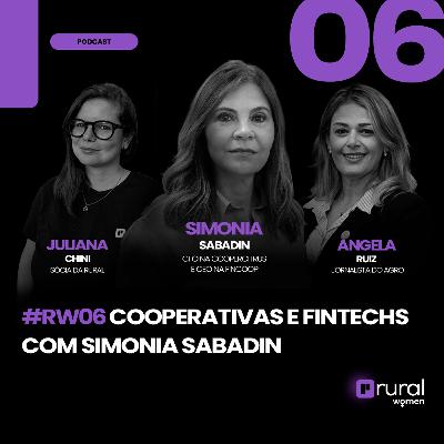 #RW06 Cooperativas e FinTechs com Simonia Sabadin #RW06 Cooperativas e FinTechs com Simonia Sabadin
