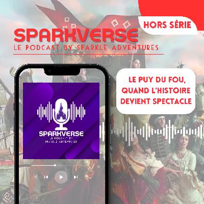 La Mémoire en Scène – Le Puy du Fou, quand l’Histoire devient spectacle