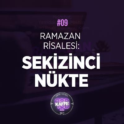 #9 - Ramazan Risalesi: Sekizinci Nükte