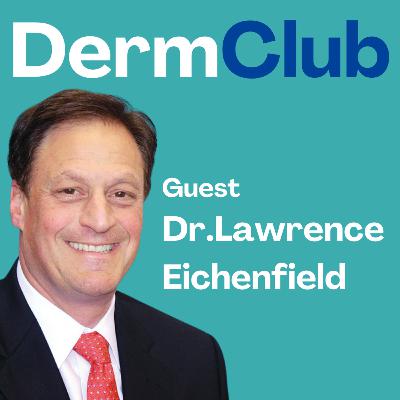 #42 Best Ways to Treat Eczema | Dr. Lawrence F. Eichenfield