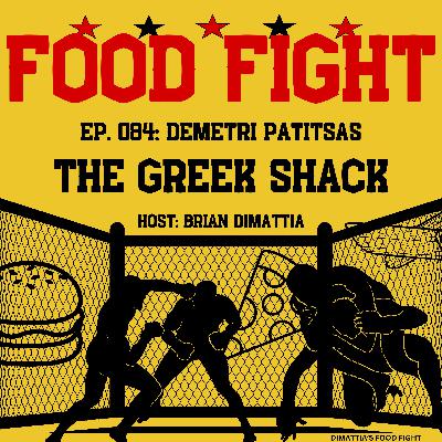 The American Dream: From Greece to the Grind - Demetri Patitsas: Ep084. The Greek Shack. The American Dream: From Greece to the Grind - Demetri Patitsas: Ep084. The Greek Shack.