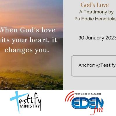 Testify 20230130 God's Love by Pastor Eddie Hendricks
