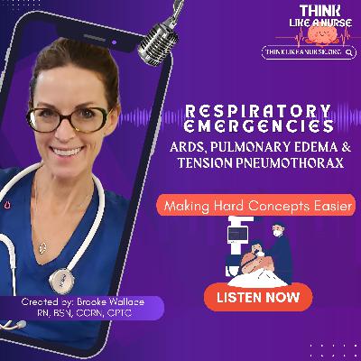 Respiratory Emergencies: ARDS, Pulmonary Edema & Tension Pneumothorax