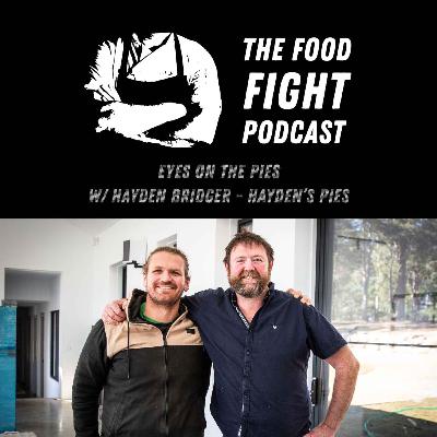 Eyes on the Pies w/ Hayden Bridger - Hayden's Pies