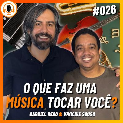 A música mudou! Por que nada mais soa como antes? | Pareamento 026 | Gabriel Rego e Vinicius Sousa