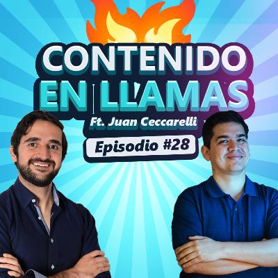 Contenido en llamas Ep 28 ft Juan Ceccarelli, Email Marketing, automatizacion, Newsletter, bases de datos