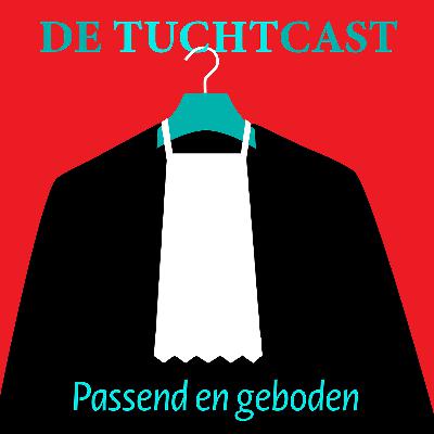 #23 Tuchtcast: Dickpics, wraking, intimidatie, rolverwarring, gezinsdrama en schrapping van het tableau