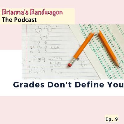Grades Don't Define You