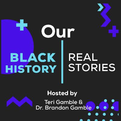 Introducing Our Black History! Introducing Our Black History!