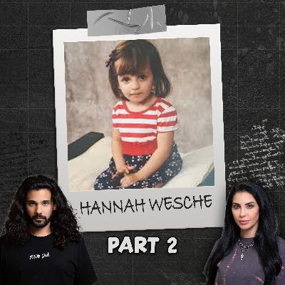 Cops Horrified By Killer Babysitter's Disturbing Confessions | The Tragic Case of Hannah Wesche | Part 2 Cops Horrified By Killer Babysitter's Disturbing Confessions | The Tragic Case of Hannah Wesche | Part 2
