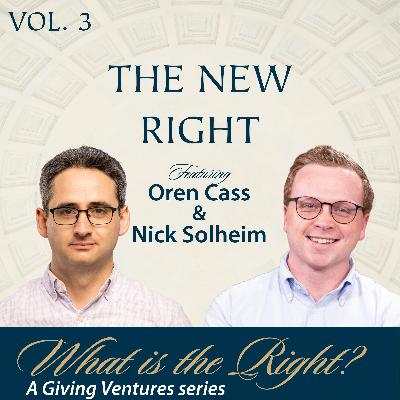 Ep. 87 - The New Right