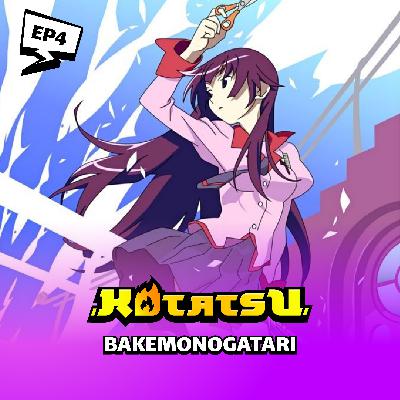 #4 Bakemonogatari