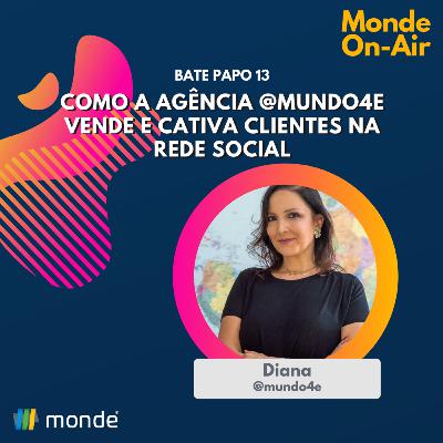 Bate Papo 13 | Marketing | Como a agência Mundo 4 Estações vende e cativa clientes no Instagram Bate Papo 13 | Marketing | Como a agência Mundo 4 Estações vende e cativa clientes no Instagram