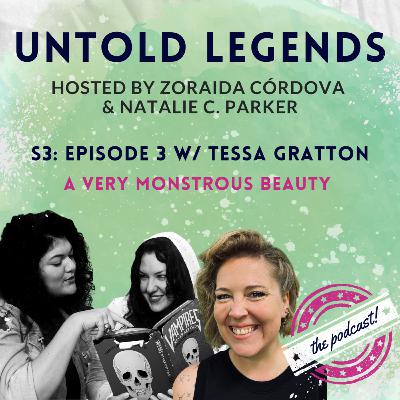 S3: Ep 3 - Tessa Gratton & A Very Monstrous Beauty S3: Ep 3 - Tessa Gratton & A Very Monstrous Beauty