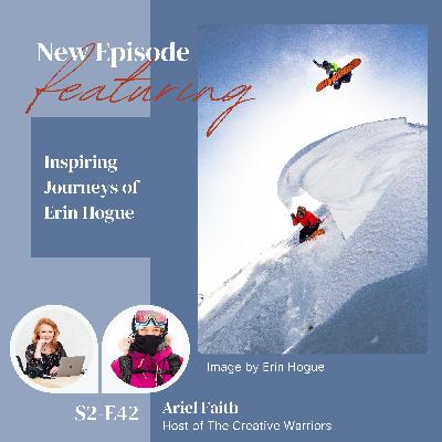 E42 From Snowboard Mags to National Geographic: The Inspiring Journeys of Erin Hogue E42 From Snowboard Mags to National Geographic: The Inspiring Journeys of Erin Hogue