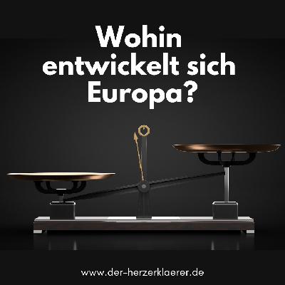 Wohin entwickelt sich Europa?