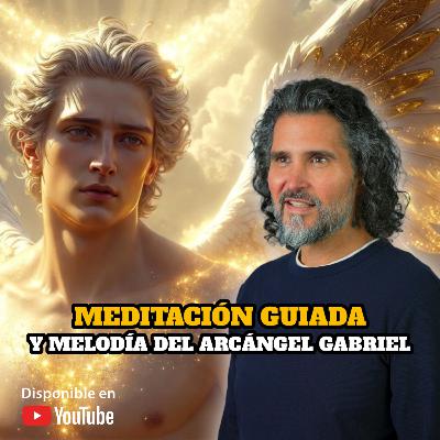 Meditación guiada y Melodía del Arcángel Gabriel ✨🕊️