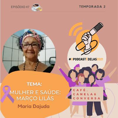 Mulher e Saúde: Março Lilás