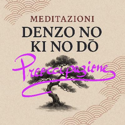 Meditazione Mindfulness Reiki Guidata | Liberarsi dalla Preoccupazione | La Via del Riequilibrio