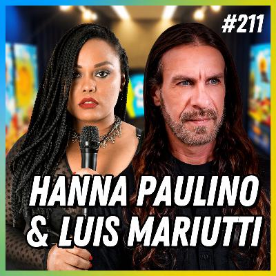 LUIS MARIUTTI & HANNA PAULINO (SHAMANGRA) - PODCAST FALA ORDINÁRIO # 211