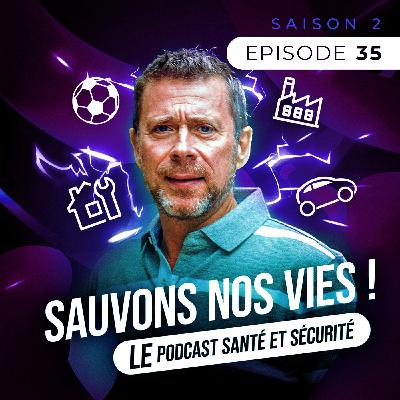 S2E35 - Vas-y fonce ! - Le podcast Santé Sécurité