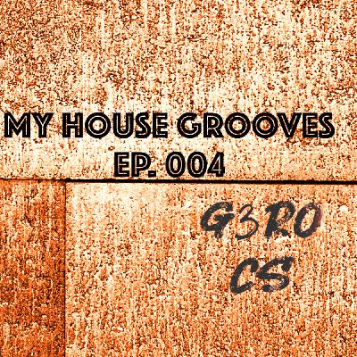 My House Grooves EP. 004 My House Grooves EP. 004