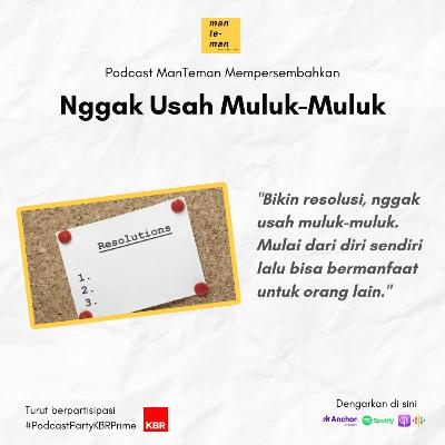 Nggak Usah Muluk-Muluk