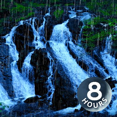 Waterfall & Rain Noise for Sleeping | 8 Hours