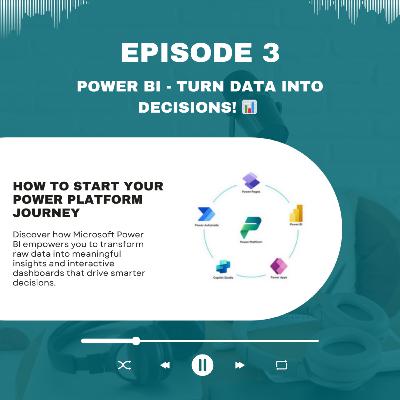 Episode 3 — Power BI: Turn Data into Decisions 📊