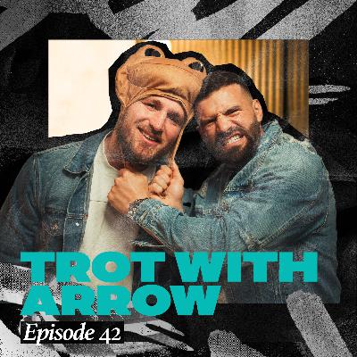 EPISODE 42 - Lets Trot with Jai Arrow EPISODE 42 - Lets Trot with Jai Arrow