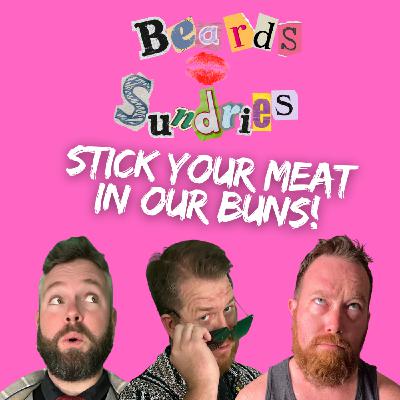 Stick Your Meat in Our Buns