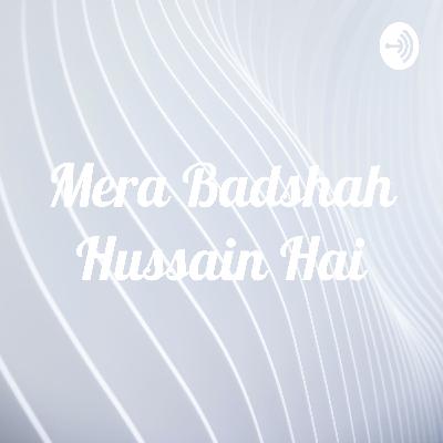 Mera Badshah Hussain Hai (Trailer)