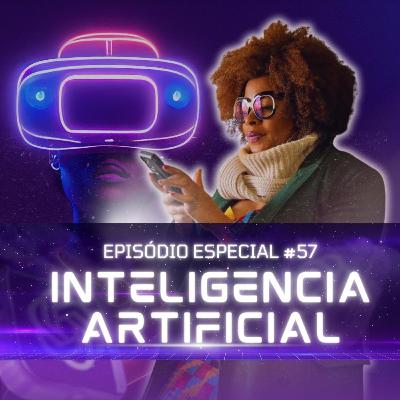 #15: O que é Inteligência Artificial - ChatGPT - e ai?