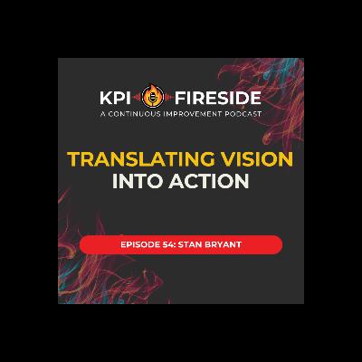 Stan Bryant on Translating Vision Into Action Stan Bryant on Translating Vision Into Action