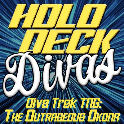 Diva Trek TNG - The Outrageous Okona