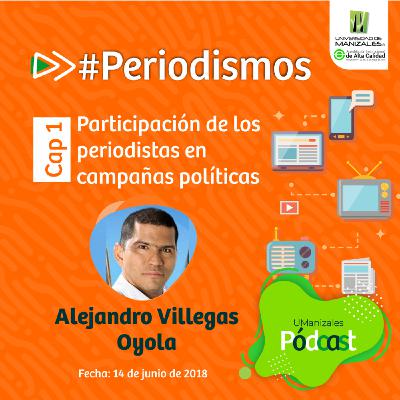 Capítulo 1: Participación de los periodistas en campañas políticas Capítulo 1: Participación de los periodistas en campañas políticas
